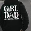 "Girl Dad - Her Protector" Statement Hoodie by Dog Mom Hat