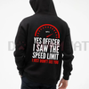 "Officer I Saw The Restriction Sign But I Didn't See You Alphabet" Hoodie by Dog Mom Hat