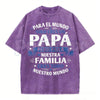 Para El Mundo Solo Eres Un Papá T-Shirt – Spanish Father's Day Vintage Washed Tee, Retro Lightweight Cotton Dad Graphic Top, Sincere Gift Streetwear