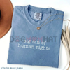 Comfort Colors "Big Fan of Human Rights" T-Shirt – Equality Graphic Tee by Dog Mom Hat