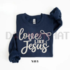 "Love Like Jesus" Faith Sweatshirt by Dog Mom Hat