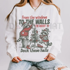 "From The Windows To The Walls Deck These Halls" Sweatshirt by Dog Mom Hat