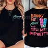"Bring Me Alani Nu And Tell Me I'm Pretty" 2-Sided T-Shirt - Funny Energy Drink Slogan Tee, Self-Care Humor Apparel, Trendy Alani Nu Fan Gift