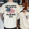 "I Like My Country Filled With ICE" T-Shirt - Pro-Border Security Patriotic Tee, Support Law Enforcement Graphic Shirt, Premium Heavyweight Unisex ICE Support Top, Conservative Political Statement Apparel, Bold Immigration Enforcement Gift