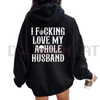 "I Love My Asshole Husband" Women's Oversized Hoodie by Dog Mom Hat