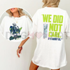 Seahawks 2026 "We Did Not Care" Tee – Seattle Football Championship Fan Shirt by Dog Mom Hat