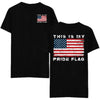 "This is My Pride Flag" T-Shirt - Distressed American Flag Tee for the 4th of July