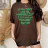 "If You Don't Like Me" Statement T-Shirt by Dog Mom Hat