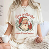'He's On The List' Santa Claus Christmas T-Shirt by Dog Mom Hat