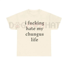 "I Hate My Chungus Life" T-Shirt – Funny Meme Slogan Tee by Dog Mom Hat