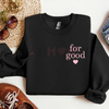 Minimalist 'For Good' Positive Statement Jumper sweatshirt by Dog Mom Hat