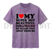 "I Love My Super Hot Girlfriend" Vintage Washed Tee by Dog Mom Hat