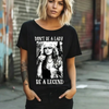 "Don't Be A Lady, Be A Legend" T-Shirt by Dog Mom Hat