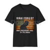 "FORGOT OUR PRESIDENT, Has 34 Felonies" T-Shirt - Funny Political Satire Graphic Tee, Premium 100% Cotton Patriotic Humor Shirt, Bold Sarcastic Election Year Top, Modern Redacted Text Statement Apparel, Soft Lived-In Anti-Establishment Gift