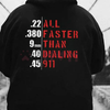 "Faster Than Dialing 911" Hoodie by Dog Mom Hat