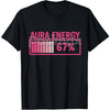 Viral "67" T-Shirt - Funny Gen Alpha Slang Tee, High Aura Energy Graphic Design