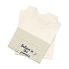 Believe in the Process T‑Shirt | note to self shirt, post‑it note design by Tristan’s Treehouse