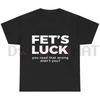 FET’S LUCK Optical Trick Shirt – Trending Humor Tee by Dog Mom Hat