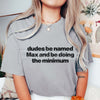 "Dudes Named Max Doing The Minimum" T-Shirt – Funny Viral Slang Graphic Tee, Premium 100% Cotton Sarcastic Pun Top, Soft Lived-In Heavyweight Irony Aesthetic Shirt, Made in USA