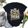 "Proud Dad of a 2026 Graduate" T-Shirt – Senior Class 2026 Graduation Graphic Tee, Premium 100% Cotton Commencement Top, Soft Lived-In Heavyweight Fatherhood Shirt, Made in USA