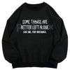 Some Things Are Better Left Alone – Minimalist Aesthetic Hoodie, Graphic Sweatshirt & T-Shirt