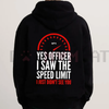 "Officer I Saw The Restriction Sign But I Didn't See You Alphabet" Hoodie by Dog Mom Hat