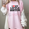 "I Love My Little Sister" T-Shirt – Made in USA Sibling Pride Tee by Dog Mom Hat