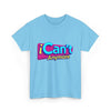 "iCan't Anymore" T-Shirt - Mental Health Humor Tee, Y2K Meme Apparel