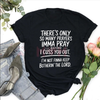 The "Only So Many Prayers" Sarcastic Religious Humor Graphic Tee by Dog Mom Hat