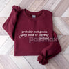 Probably Just Gonna Jingle Tired Sweatshirt – Funny Christmas Saying Top