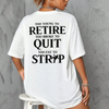 "Too Young To Retire" Funny Graphic Tee – Sarcastic Mid-Life Crisis Shirt by Dog Mom Hat
