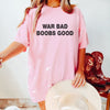 "War Bad, Boobs Good" Classic T-Shirt - Retro Black Tee, Unisex Funny Statement Shirt