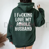 "I Love My Asshole Husband" Women's Oversized Hoodie by Dog Mom Hat