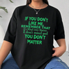 "If You Don't Like Me" Statement T-Shirt by Dog Mom Hat