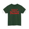"Please Be Patient My Mom Took Tylenol" Funny T-Shirt – Humor Statement Tee, Sarcastic Family Life Graphic Shirt by Dog Mom Hat