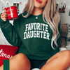 "Favorite Daughter" Sweatshirt by Dog Mom Hat