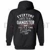 "Everyone Wants To Be Gangster" Hoodie by Dog Mom Hat
