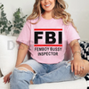 "FBI Femboy Bussy Inspector" T-Shirt by Dog Mom Hat