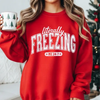 "Literally Freezing" Unisex Crewneck Sweatshirt – Cozy Fleece Pullover Printed in the USA by Dog Mom Hat