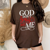 "God Don't Play About Me" Inspirational Faith T-Shirt by Dog Mom Hat