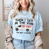 "I Gotta See The Candy First" Funny Dark Humor T-Shirt by Dog Mom Hat