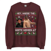 Blazing Saddles 'Where The White Women At' Ugly sweatshirt by Dog Mom Hat