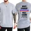 "White Straight Republican Male Legend" T-Shirt – Bold Identity Graphic Tee, Premium 100% Cotton Conservative Menswear, Soft Lived-In Heavyweight Heritage Shirt, Made in USA