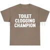 Toilet Champion Gag Gift Graphic T-Shirt by Dog Mom Hat