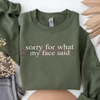 "Sorry For What My Face Said" Sweatshirt by Dog Mom Hat