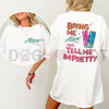 "Bring Me Alani Nu And Tell Me I'm Pretty" 2-Sided T-Shirt by Dog Mom Hat