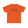 "Not a Lib" Thanksgiving T-Shirt by Dog Mom Hat