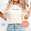 I Have Rabies T-Shirt – Funny Meme Graphic Tee, Humor Streetwear Top for Men & Women