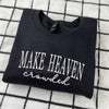 "Make Heaven Crowded" Embroidered Sweatshirt – Faith-Based Christian Crewneck