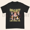 "Only Judy Can Judge Me" T-Shirt by Dog Mom Hat